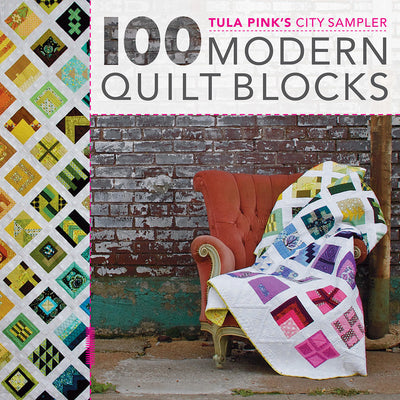 Tula Pink's City Sampler Book | 100 Modern Quilt Blocks